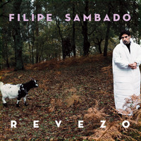 Filipe Sambado - Revezo (Explicit)