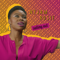 Ntjam Rosie - Sailing Out