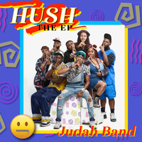 Judah Band - HUSH The EP