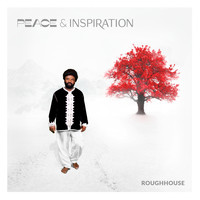 Roughhouse - Peace And Inspiration