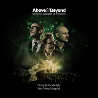 Above & Beyond feat. Marty Longstaff - Flying By Candlelight (Acoustic)