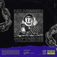 No Messin - Talk2Me EP