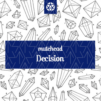 Mutehead - Decision