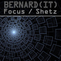 Bernard (It) - Focus / Shetz