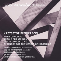 Krzysztof Penderecki, London Philharmonic Orchestra, Radovan Vlatkovic, Barnabás Kelemen and Michał Dworzynski - Penderecki: Horn and Violin Concertos