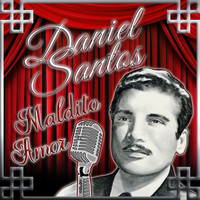Daniel Santos - Maldito Amor