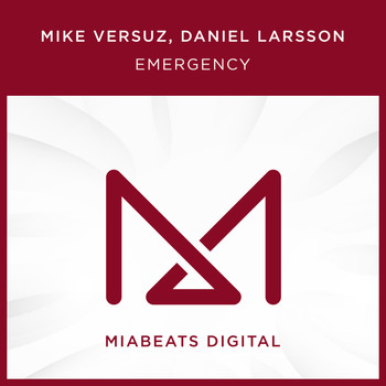 Mike Versuz, Daniel Larsson - Emergency