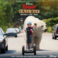 Rolfe Kent - Timmy Failure: Mistakes Were Made (Original Soundtrack)