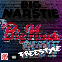 Big Narstie - The Big Narstie Show Freestyle (Explicit)