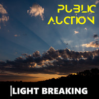 Public Auction / - Light Breaking