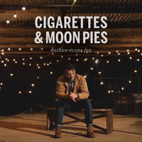 Nathan Evans Fox / - Cigarettes and Moon Pies
