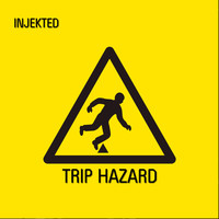 Injekted / - Trip Hazard