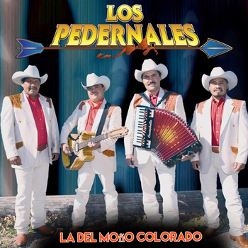 Los Pedernales - La del Moño Colorado