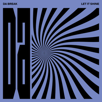 DA BREAK - Let It Shine