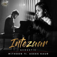 Mithoon - Intezaar (Acoustic)