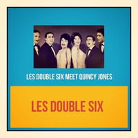 Les Double Six - Les Double Six Meet Quincy Jones