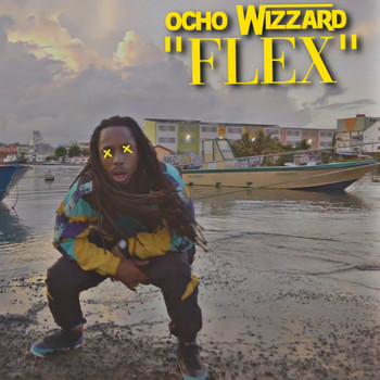 Ocho Wizzard - Flex (Explicit)