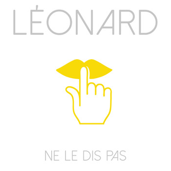 Leonard - Ne le dis pas