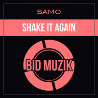 Samo - Shake It Again