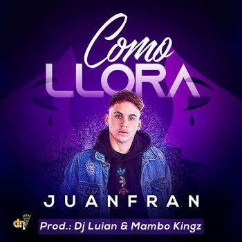 JuanFran - Como Llora