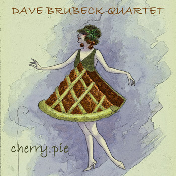 Dave Brubeck Quartet - Cherry Pie