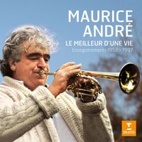 Maurice André - Le meilleur d'une vie