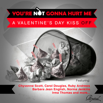 Various Artists - You're Not Gonna Hurt Me (A Valentine's Day Kiss Off)
