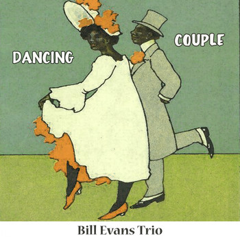 Bill Evans Trio - Dancing Couple
