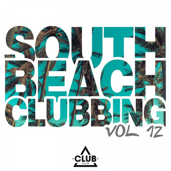 Various Artists - South Beach Clubbing, Vol. 12 (Explicit)
