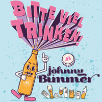 Johnny Bimmer - Bitte viel trinken