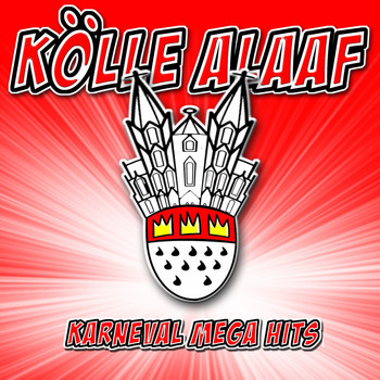 Various Artists - Kölle Alaaf - Karneval Mega Hits (Explicit)
