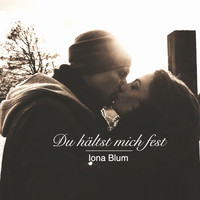 Iona Blum - Du hältst mich fest