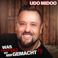 Udo Midoo - Was hast du mit mir gemacht?