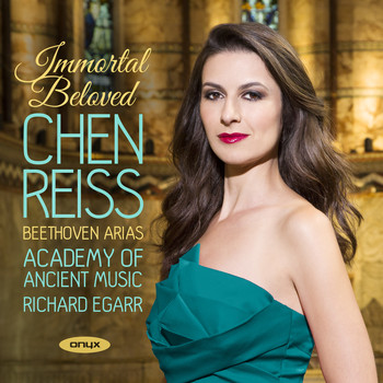 Chen Reiss &  Richard Egarr - Immortal Beloved: Beethoven Arias