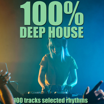 Various Artists - 100% Deep House (100 Tracks Selected Rhythms)