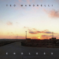 Teo Mandrelli - Endless