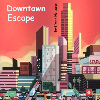 Band With No iMage - Downtown Escape