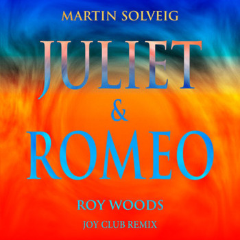 Martin Solveig - Juliet & Romeo (Joy Club Remix)