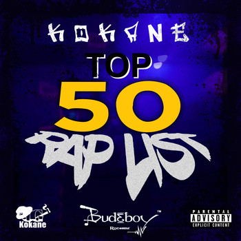 Kokane - Top 50 Rap List (Explicit)