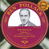Ben Pollack - Ben Pollack New York 1929, Vol. 3