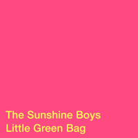 The Sunshine Boys - Little Green Bag