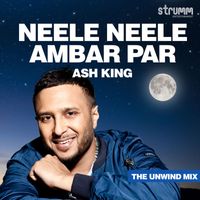 Ash King - Neele Neele Ambar Par - Single