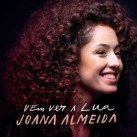 Joana Almeida - Vem Ver A Lua
