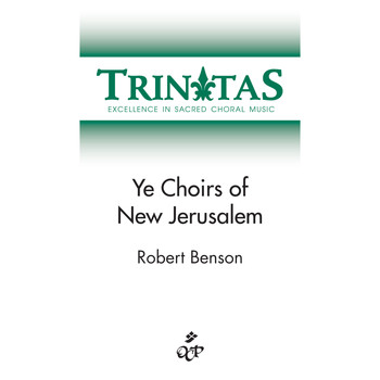Robert Benson - Ye Choirs of New Jerusalem