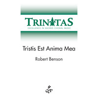 Robert Benson - Tristis Est Anima Mea