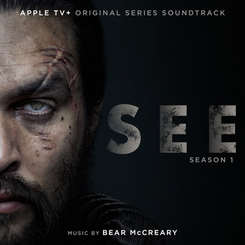 Bear McCreary - See: Season 1 (Apple TV+ Original Series Soundtrack)
