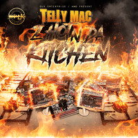 Telly Mac - 2 Hot in da Kitchen (Explicit)