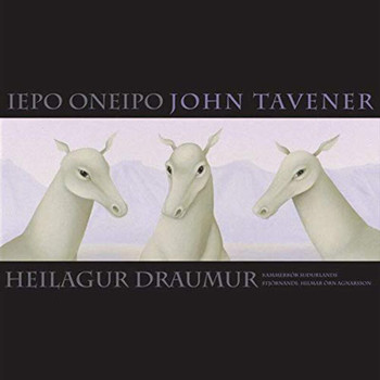 John Tavener - Iepo Oneipo