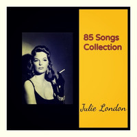 Julie London - 85 Songs Collection