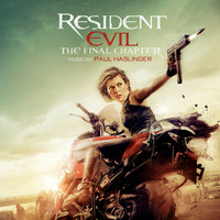 Paul Haslinger - Resident Evil: The Final Chapter (Original Soundtrack Album)